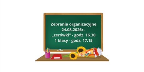 Zebrania organizacyjne 24.08.2026r. 